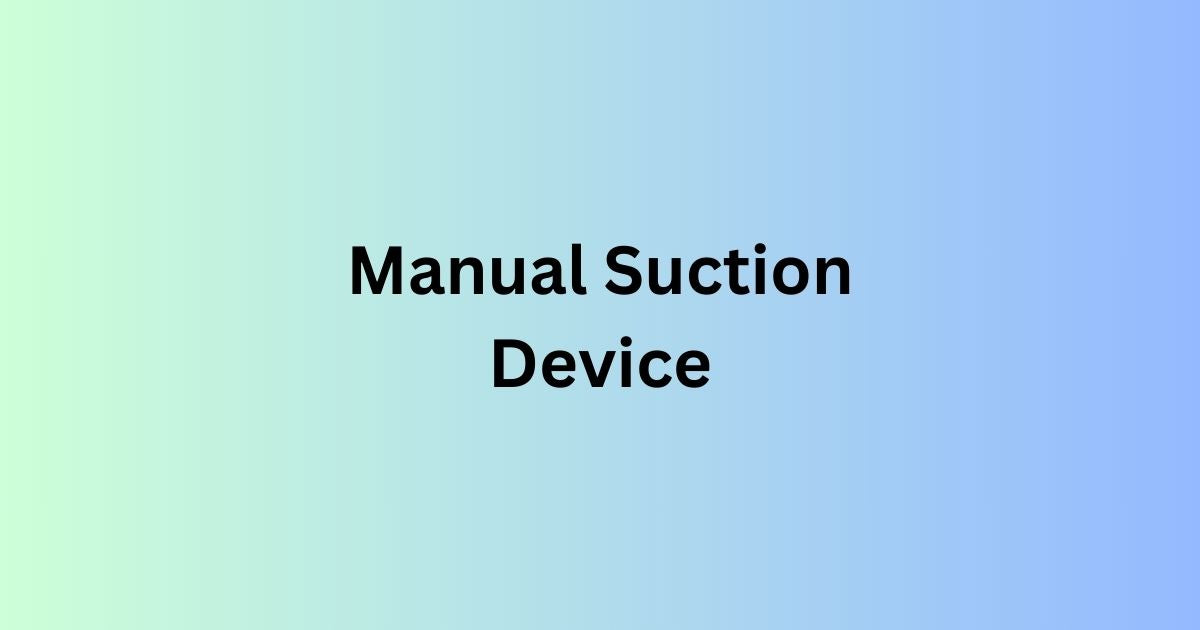 Manual Suction Device